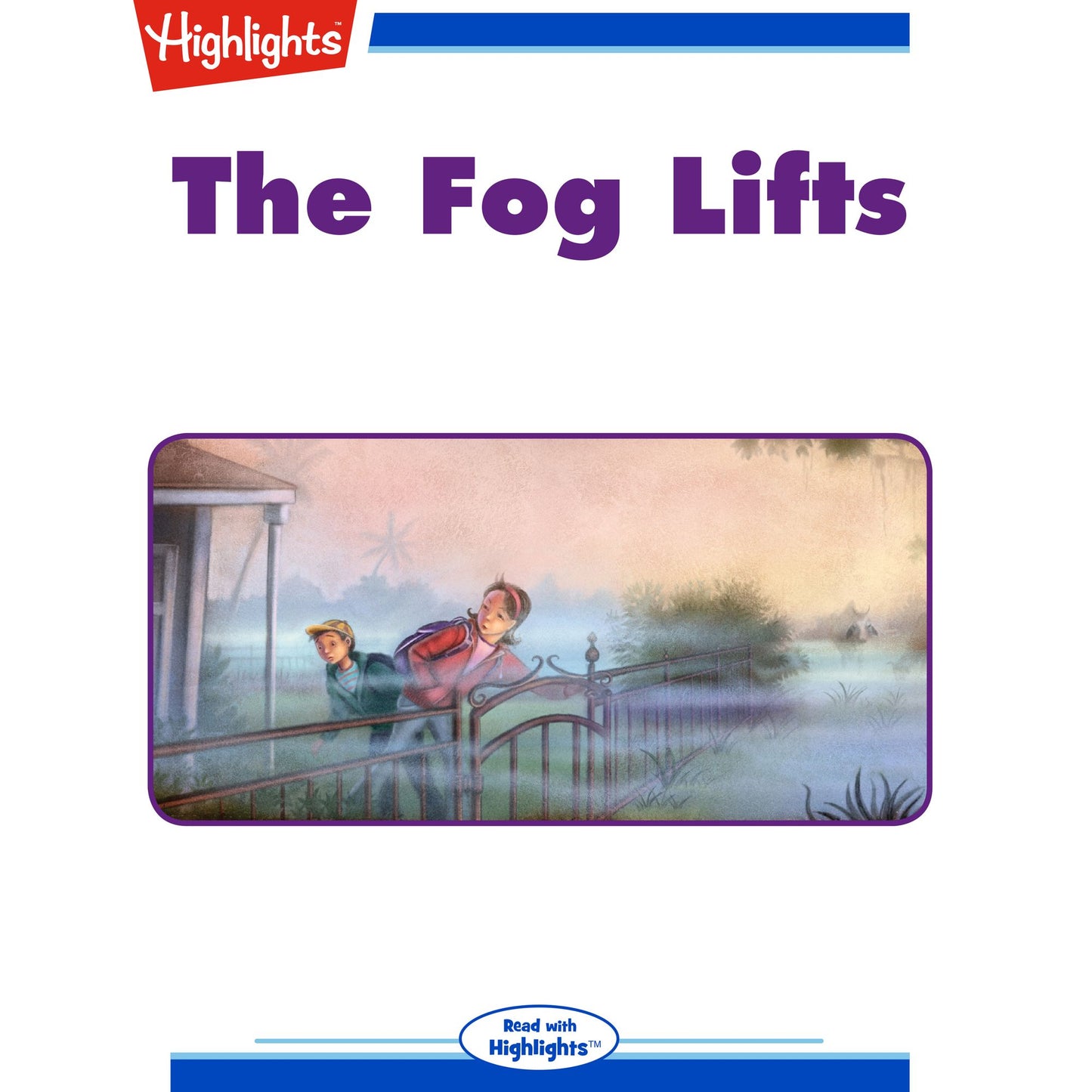 The Fog Lifts