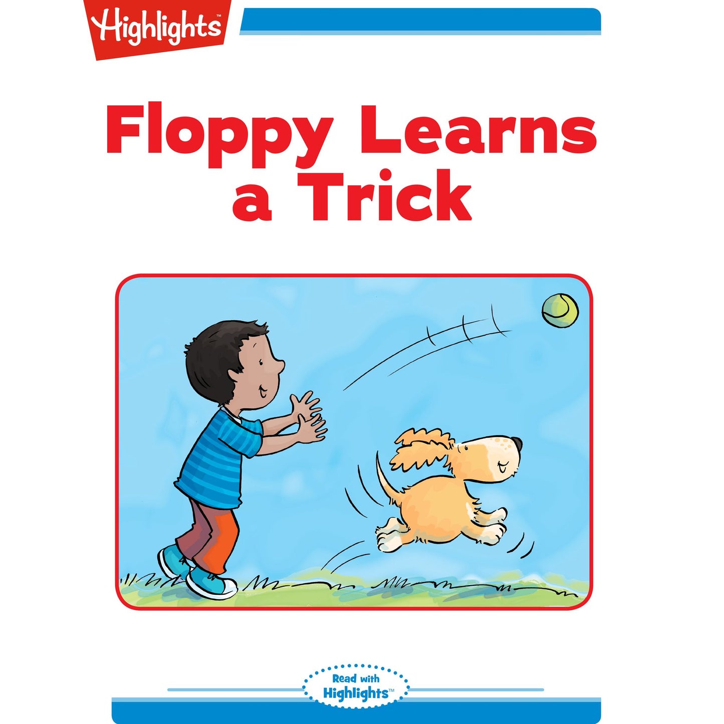 Floppy Learns a Trick: Read with Highlights