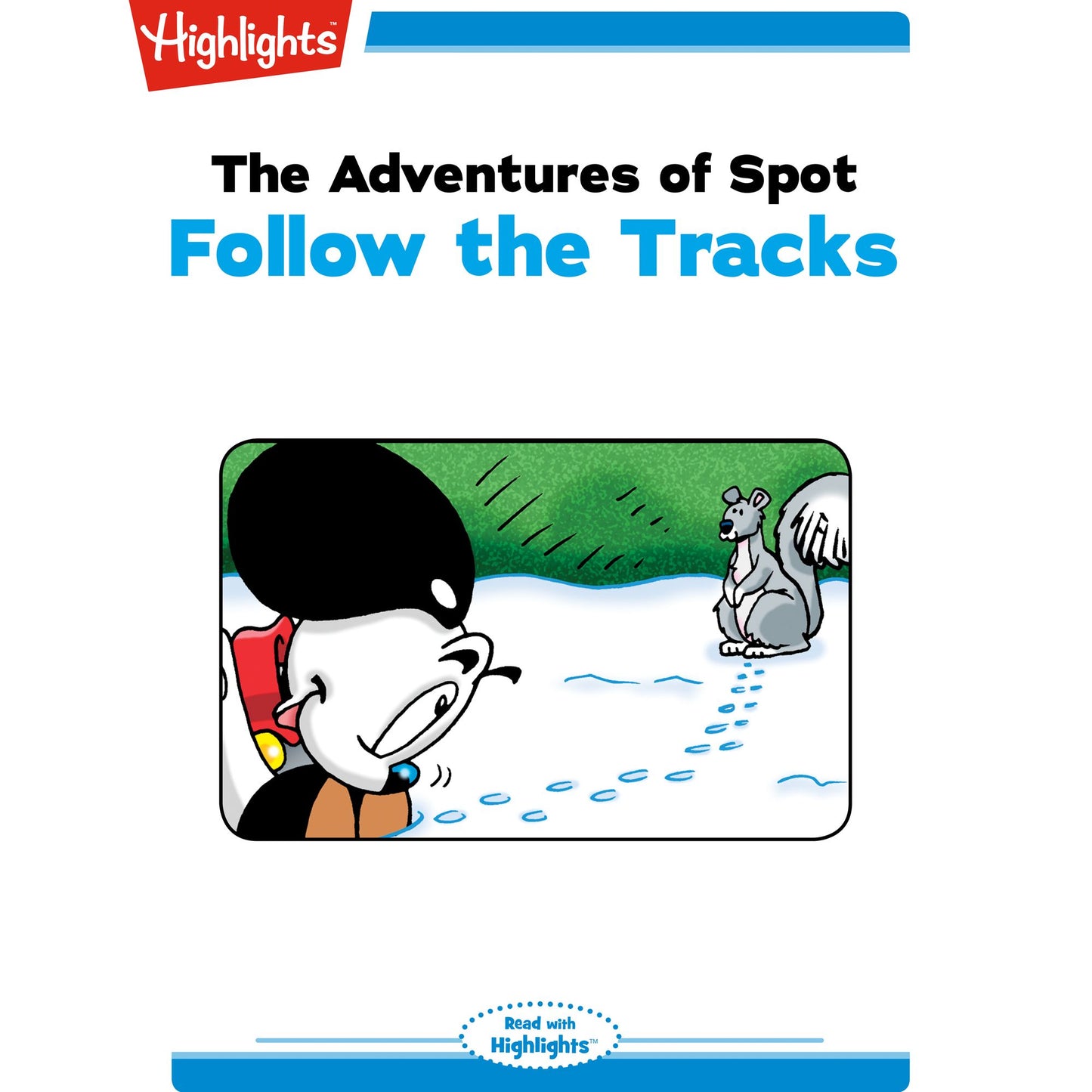 The Adventures of Spot: Follow the Tracks