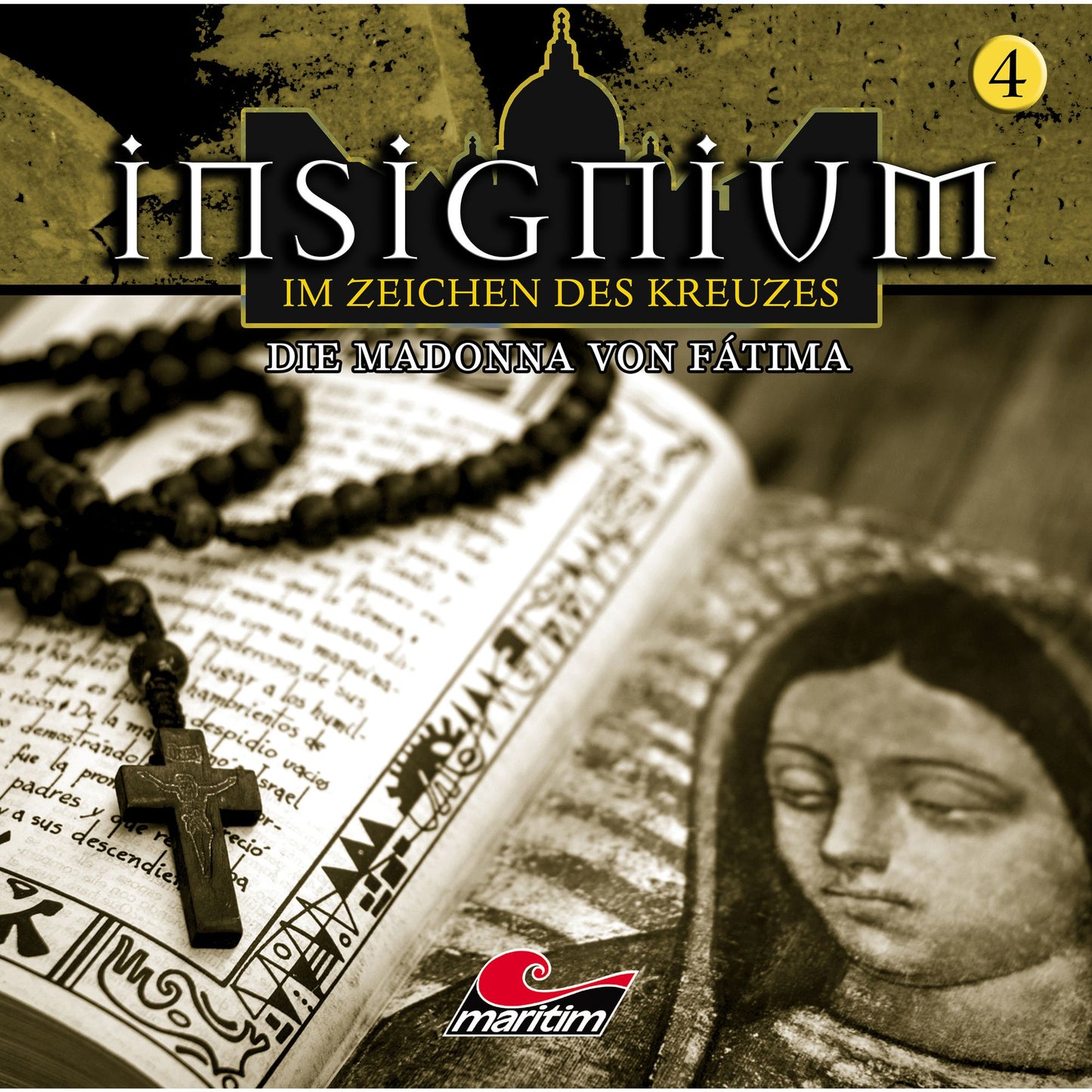 Insignium - Im Zeichen des Kreuzes, Folge 4: Die Madonna von FÃ¡tima