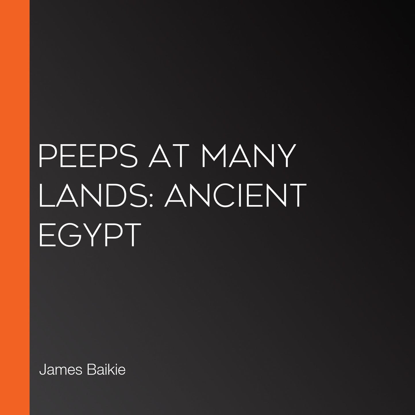 Peeps at Many Lands: Ancient Egypt