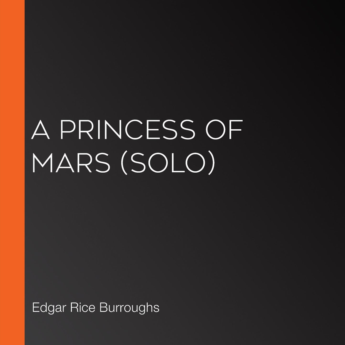 Princess of Mars, A (solo)