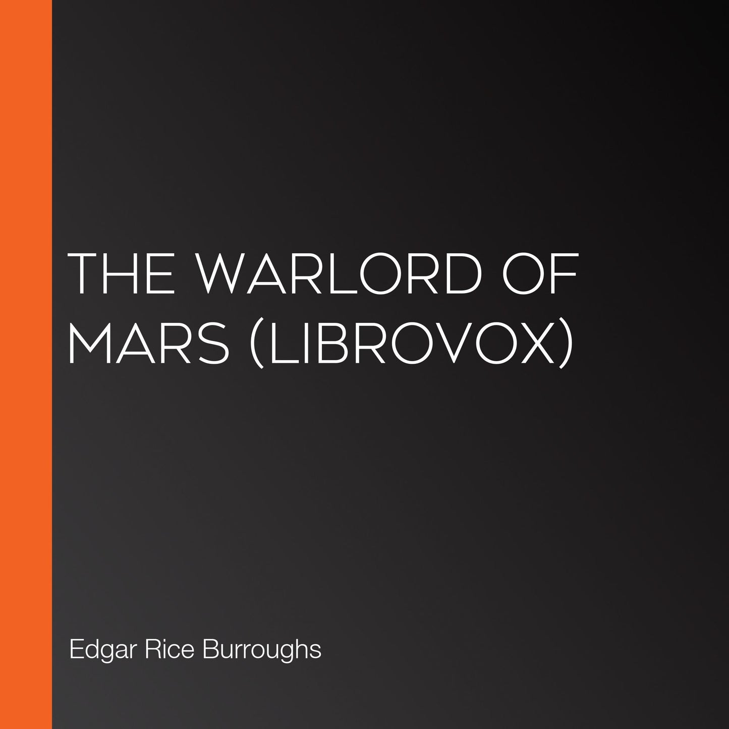 Warlord of Mars, The (Librovox)