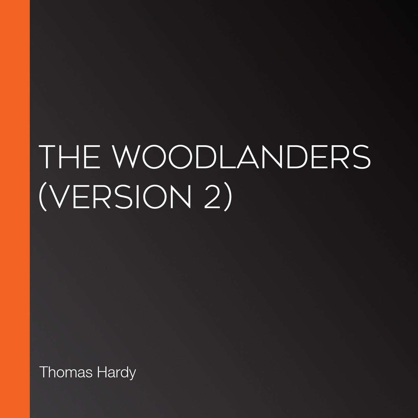 Woodlanders, The (version 2)