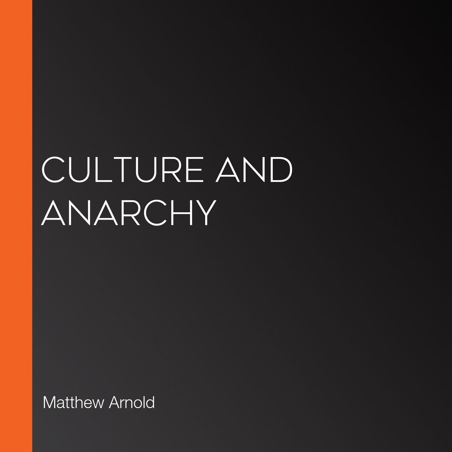 Culture and Anarchy