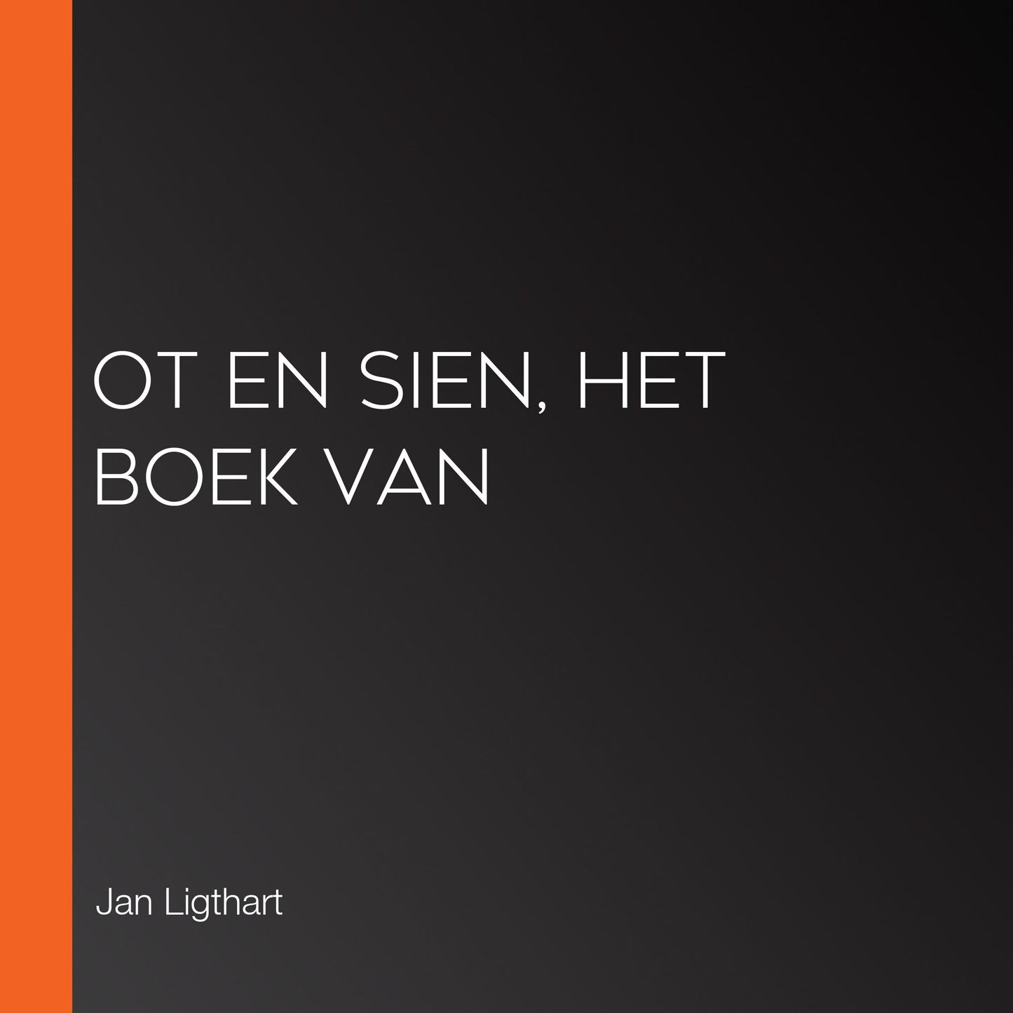 Ot en Sien, Het boek van