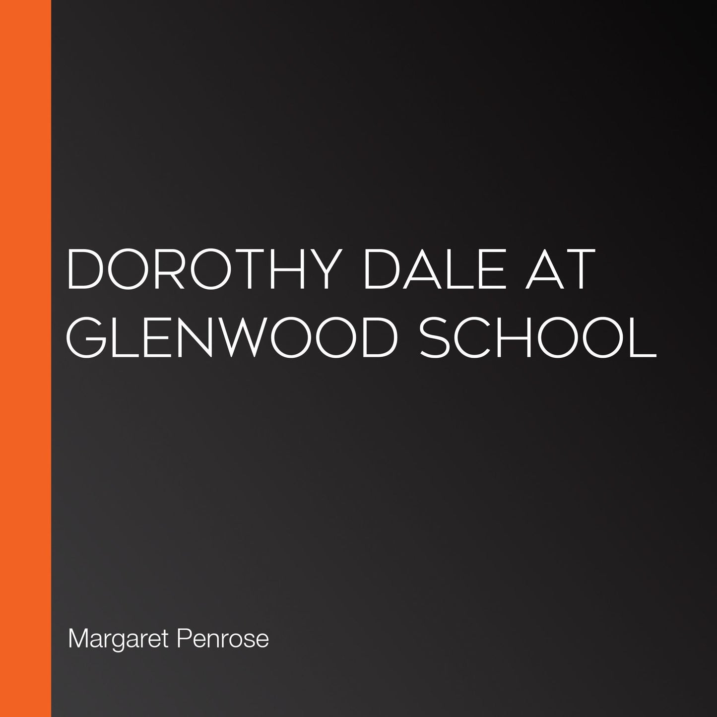 Dorothy Dale At Glenwood School