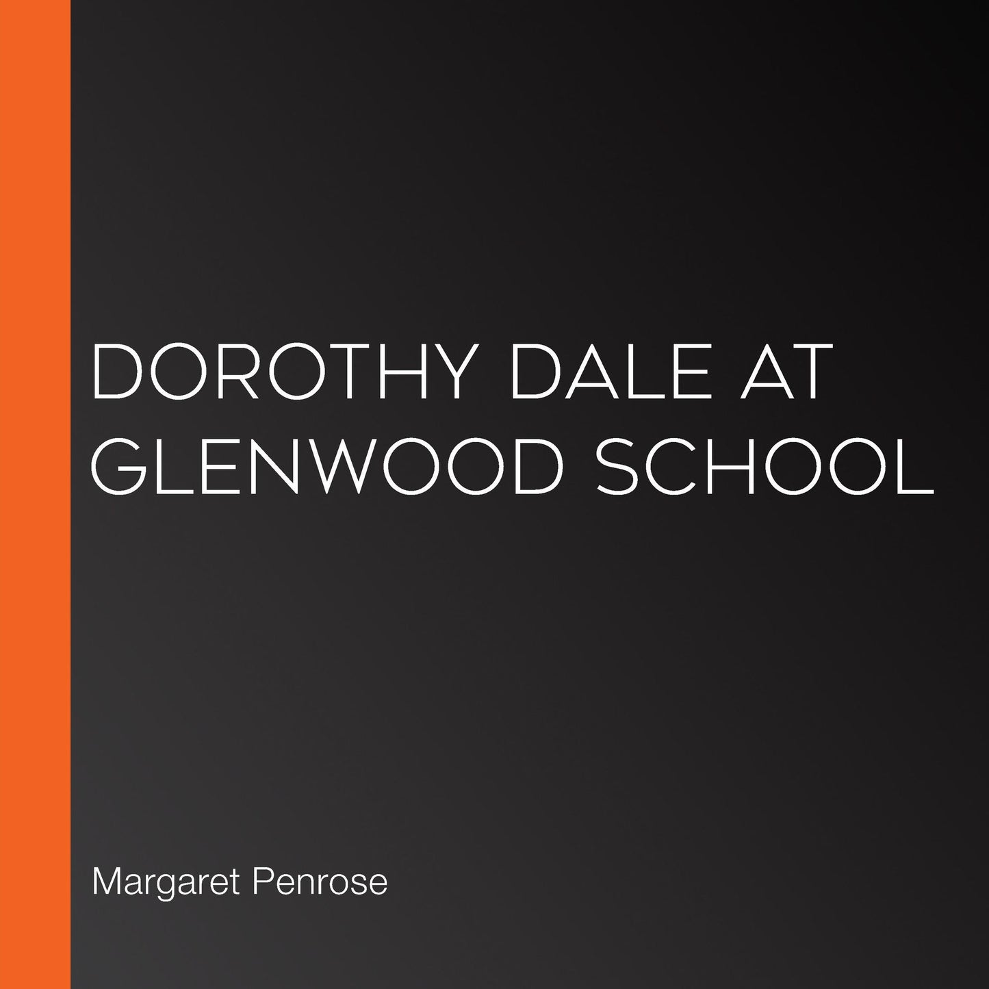 Dorothy Dale At Glenwood School