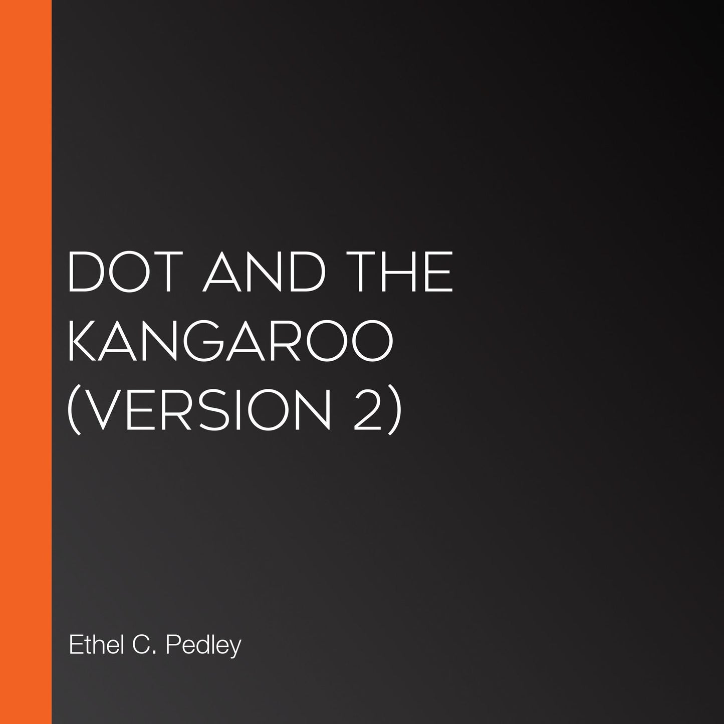 Dot and the Kangaroo (version 2)