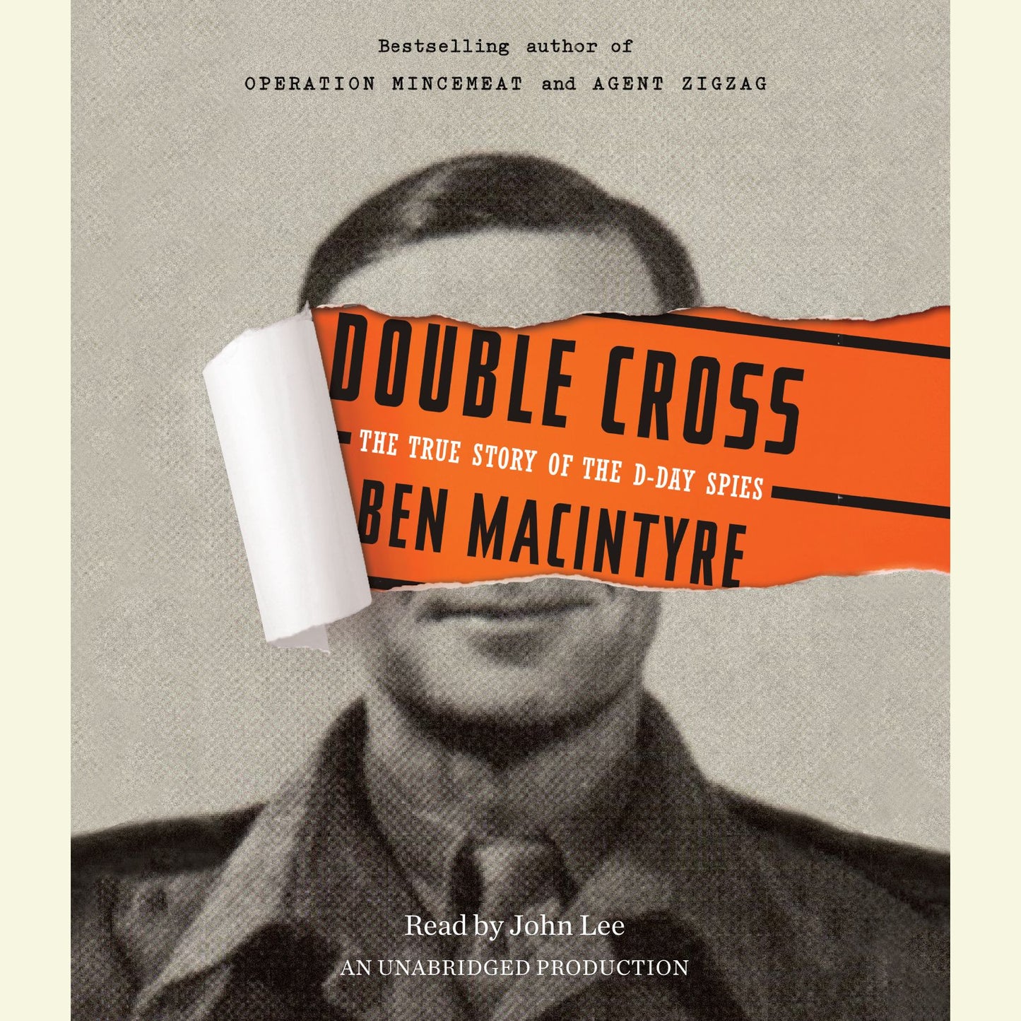Double Cross: The True Story of the D-Day Spies