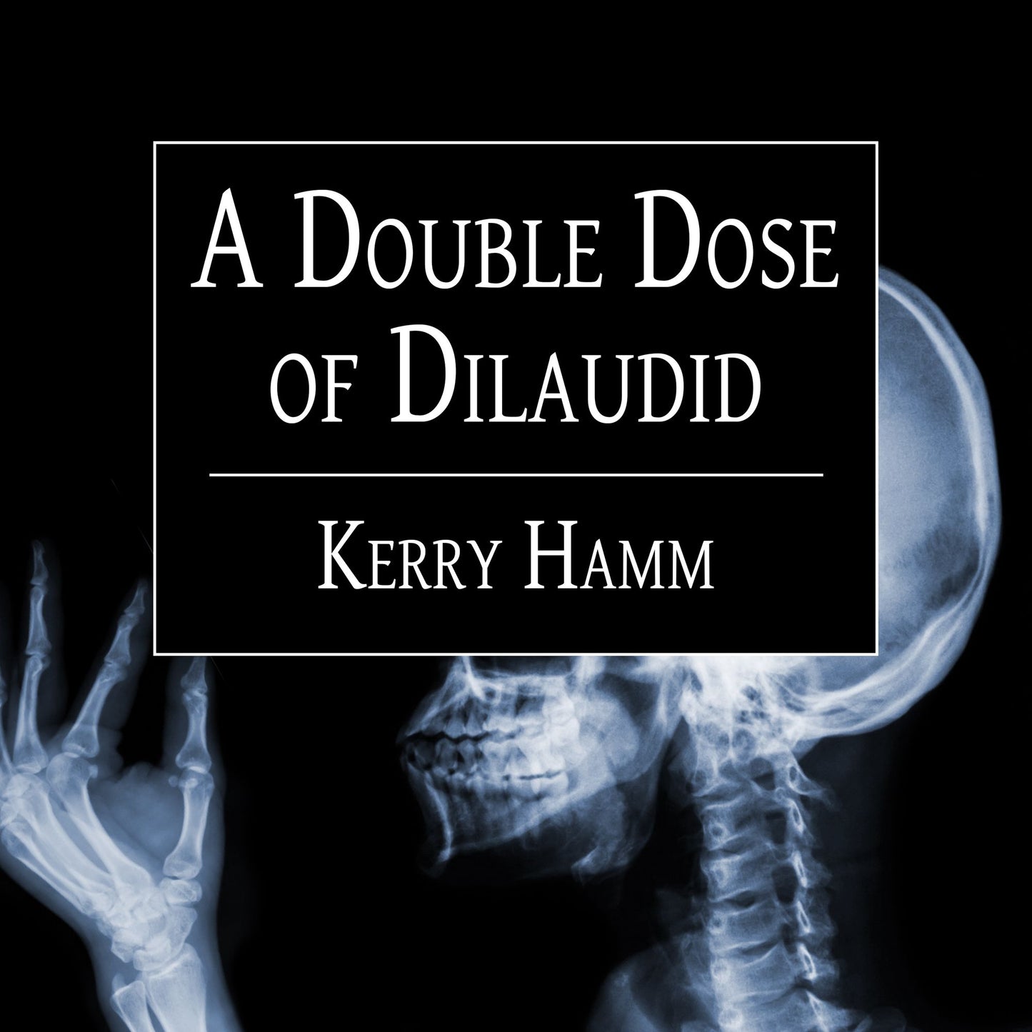 A Double Dose of Dilaudid: Real Stories from a Small-Town ER