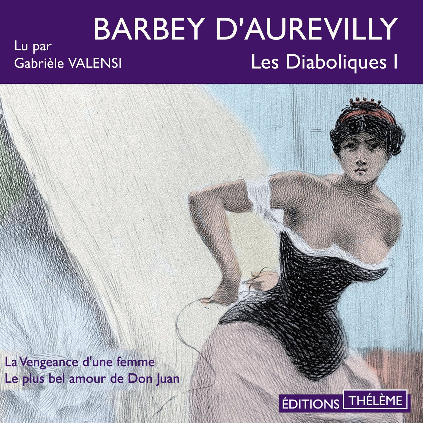 Les diaboliques vol 1: La Vengeance d'une femme - Le Plus Bel Amour de Don Juan