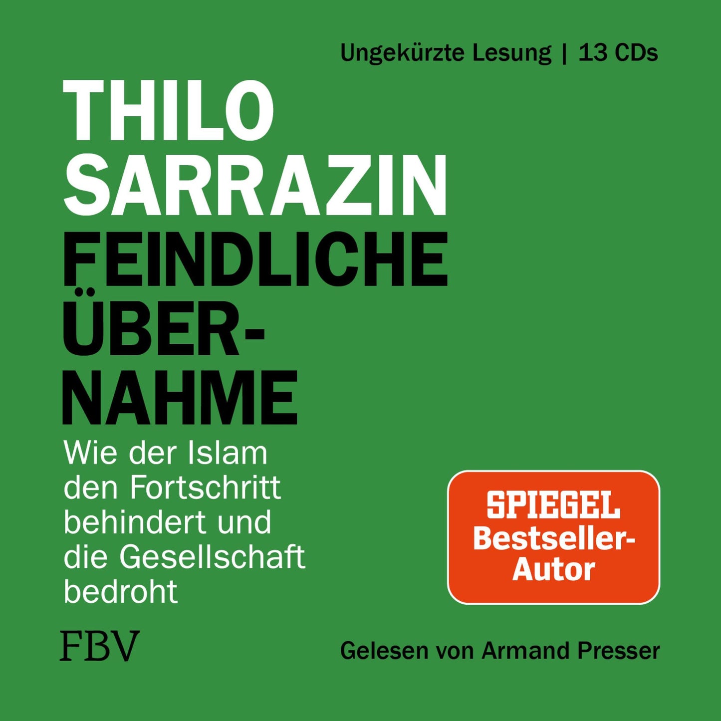 Feindliche Übernahme: Wie der Islam den Fortschritt behindert und die Gesellschaft bedroht