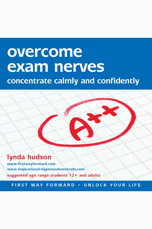 Overcome Exam Nerves: Concentrate Calmly and Confidently