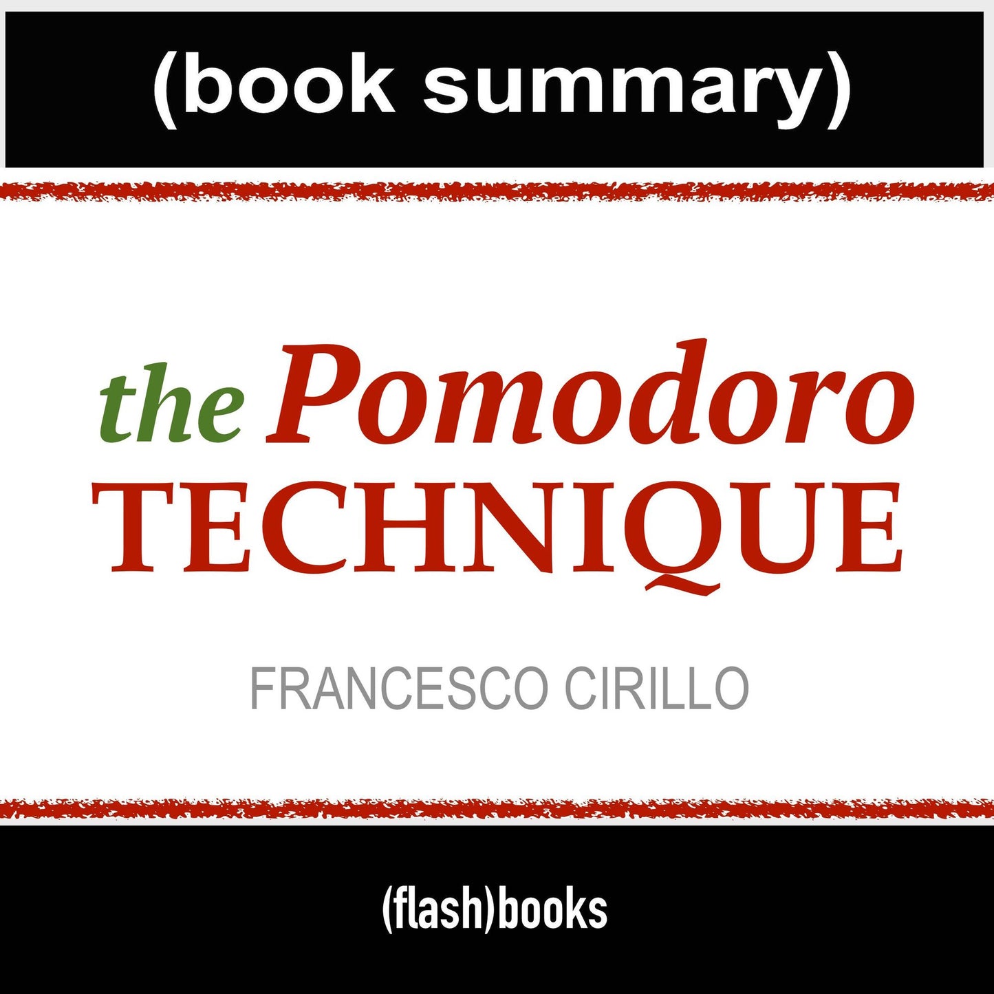 The Pomodoro Technique - Book Summary