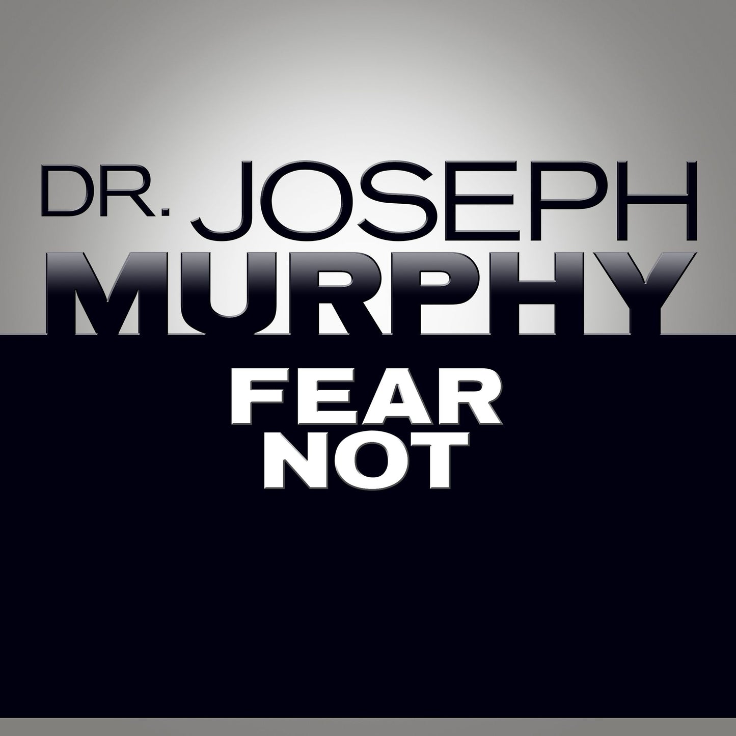 Fear Not
