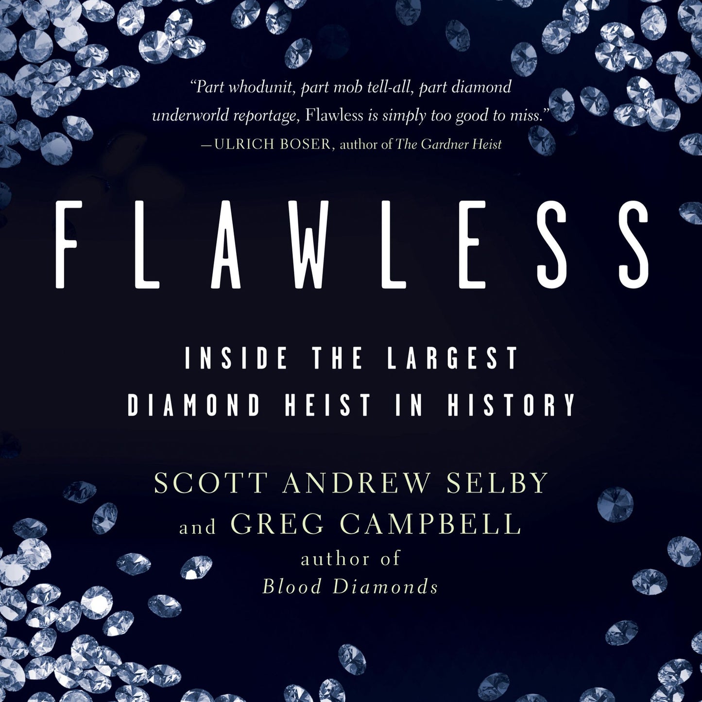 Flawless: Inside the Largest Diamond Heist in History