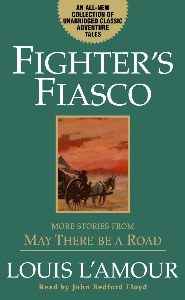 Fighter's Fiasco: More Stories from May There Be a Road