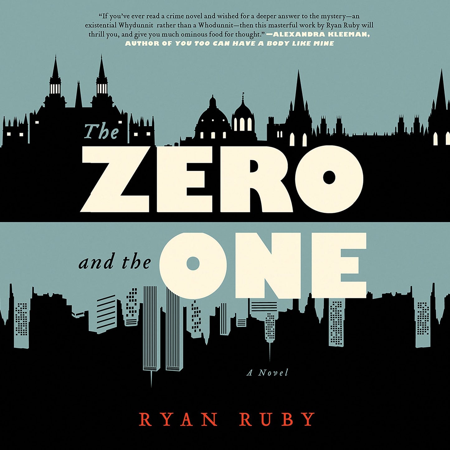 The Zero and the One: A Novel