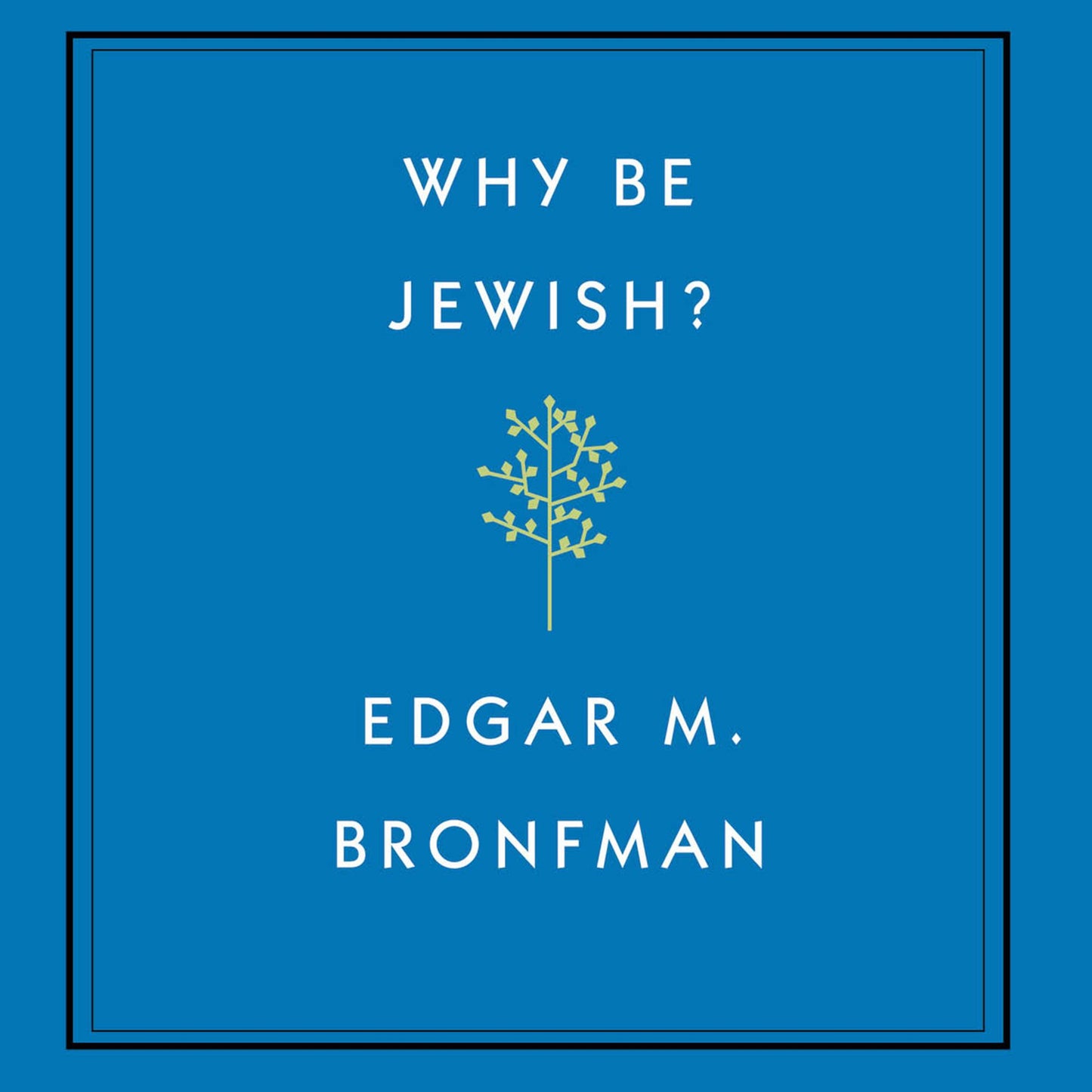Why Be Jewish?: A Testament
