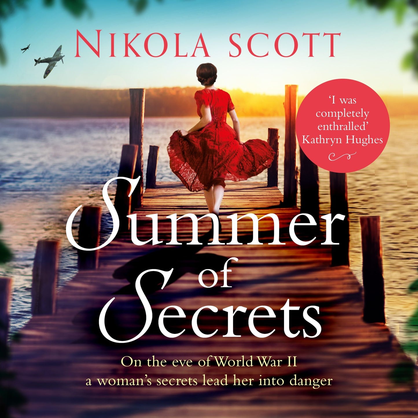 Summer of Secrets: On the eve of World War II a woman's secret lead her into danger