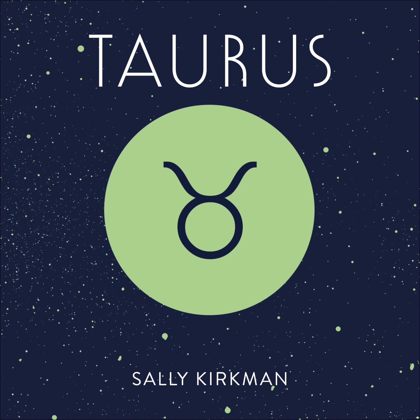 Taurus: The Art of Living Well and Finding Happiness According to Your Star Sign