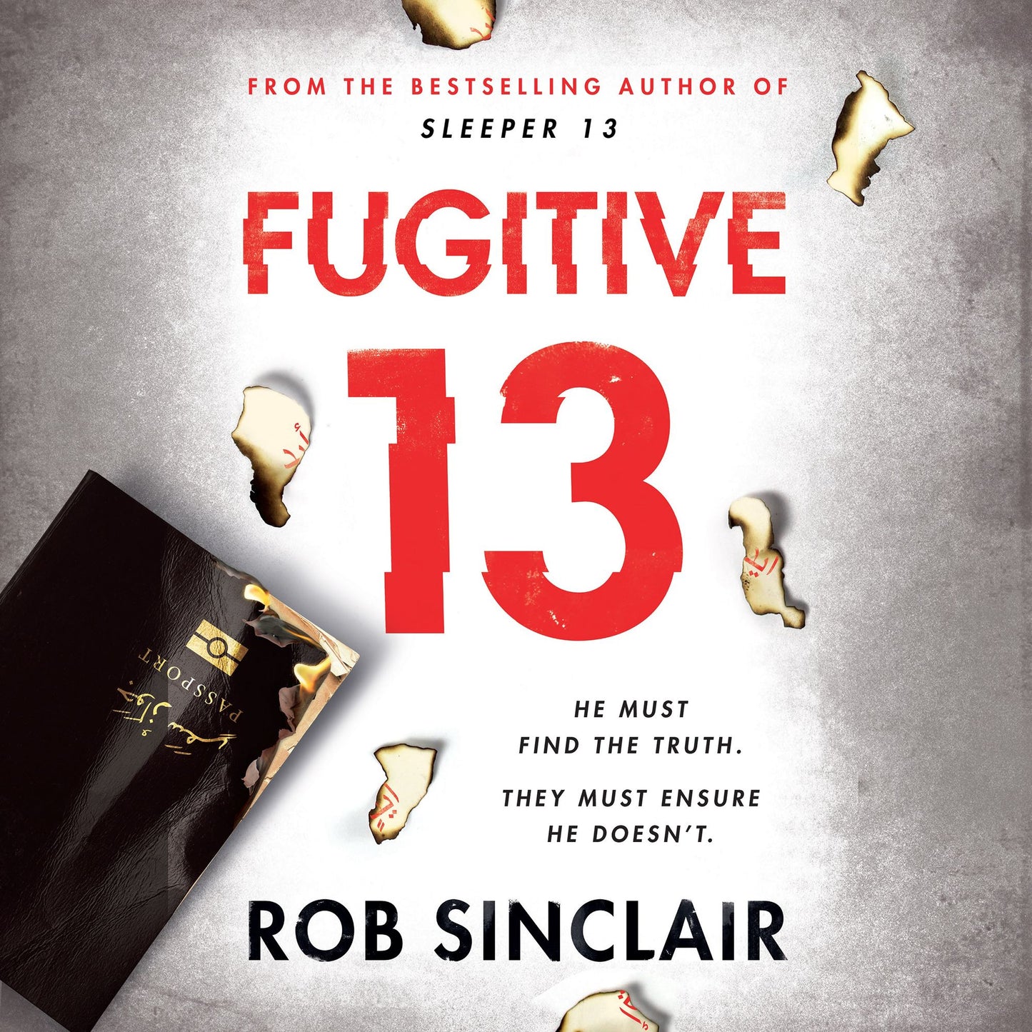 Fugitive 13: He Must Find The Truth. They Must Ensure He Doesn't.