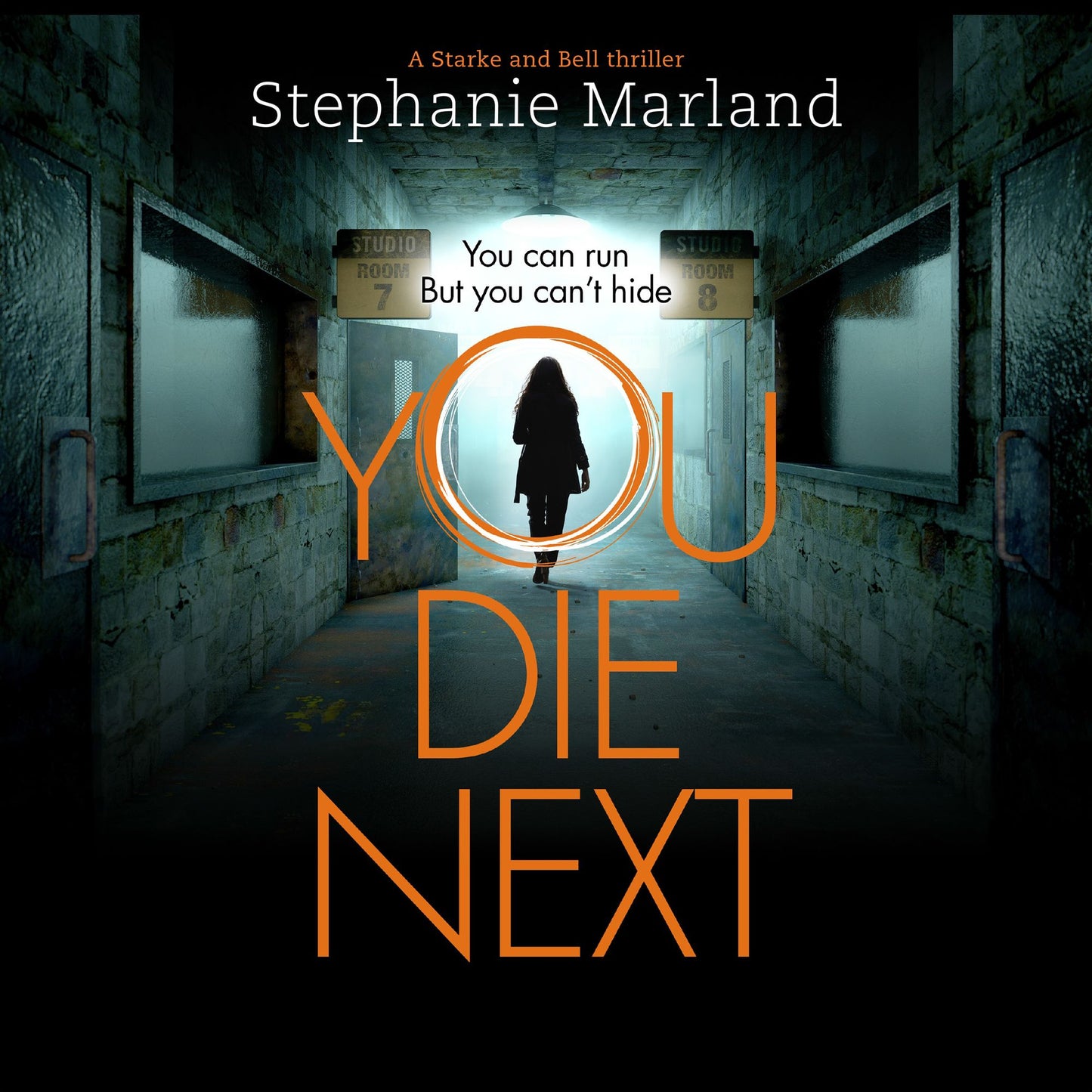 You Die Next: A Starke and Bell Thriller