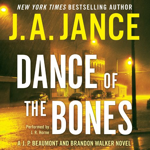Dance of the Bones: A J. P. Beaumont Novel