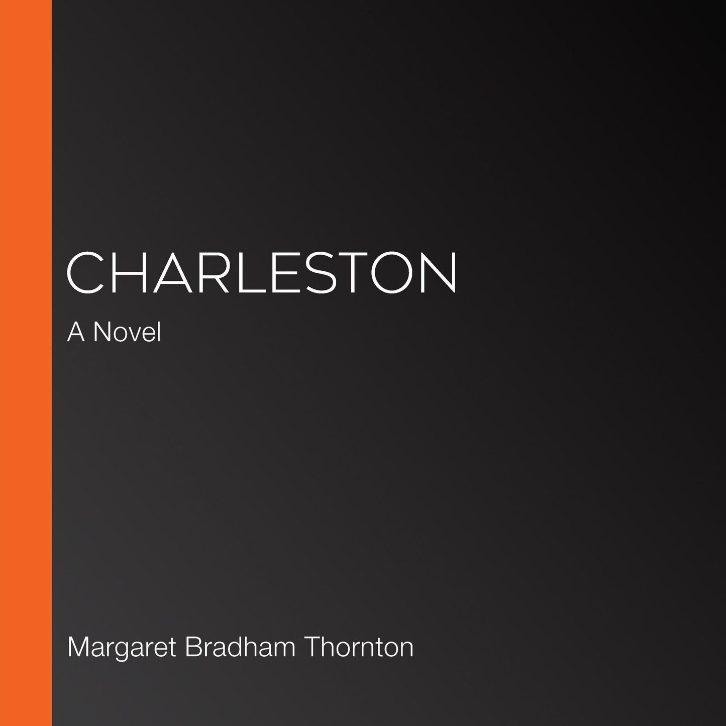 Charleston : A Novel