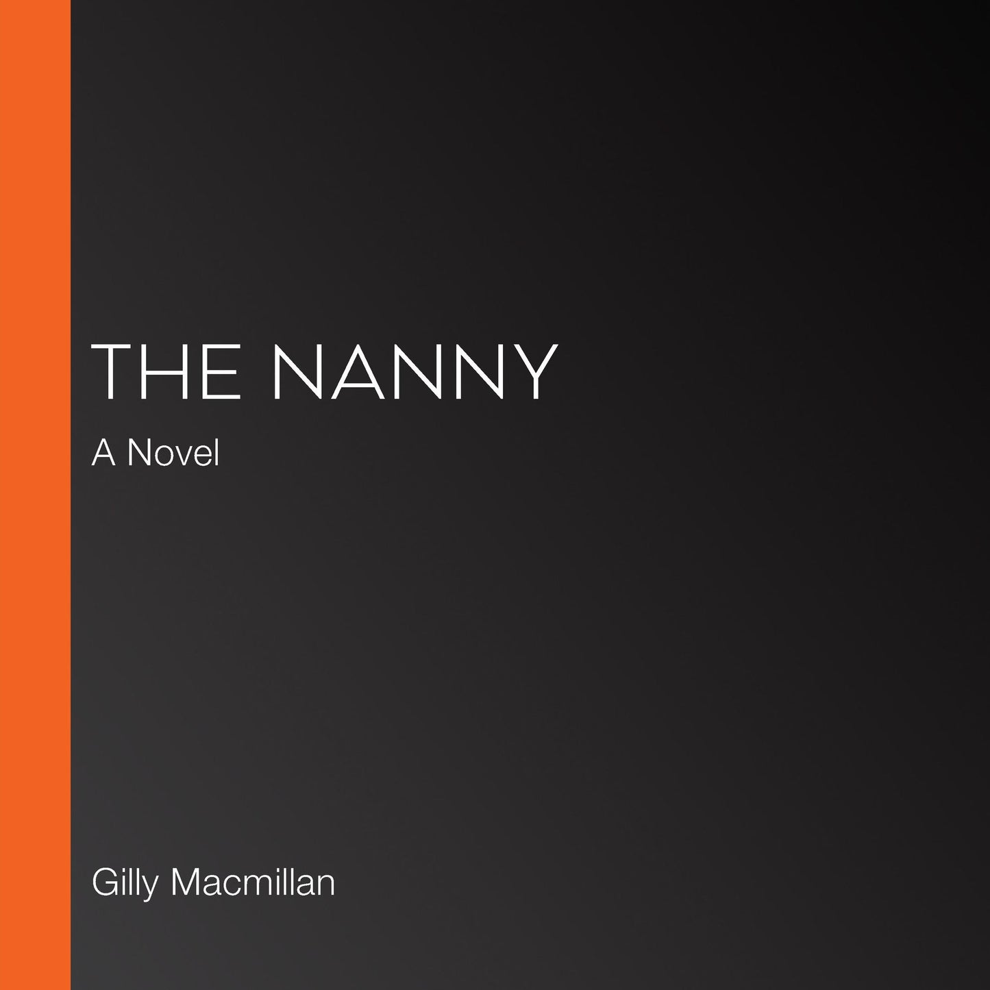 The Nanny: A Novel