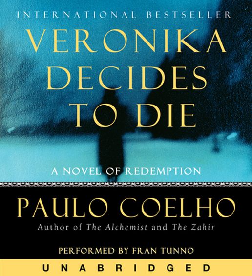 Veronika Decides to Die: A Novel of Redemption