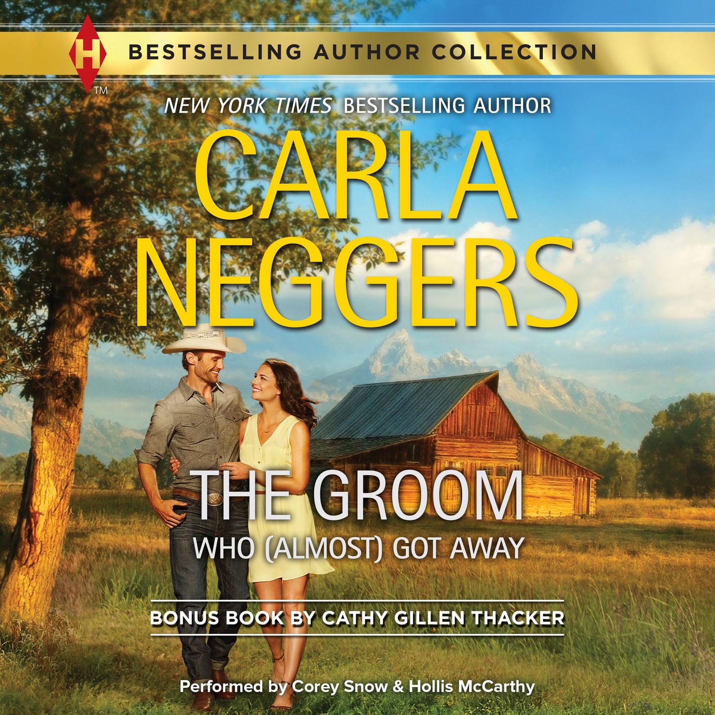 GROOM WHO (ALMOST) GOT AWAY, THE: w/ Bonus Book: The Texas Rancher's Marriage