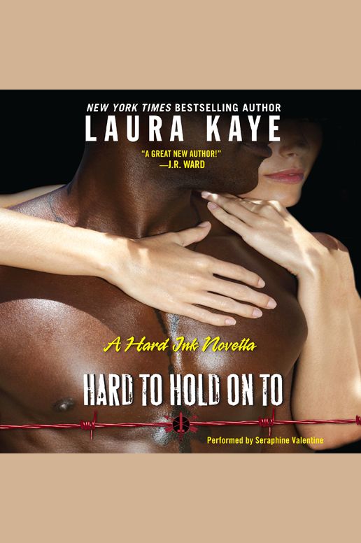 Hard to Hold On To: A Hard Ink Novella