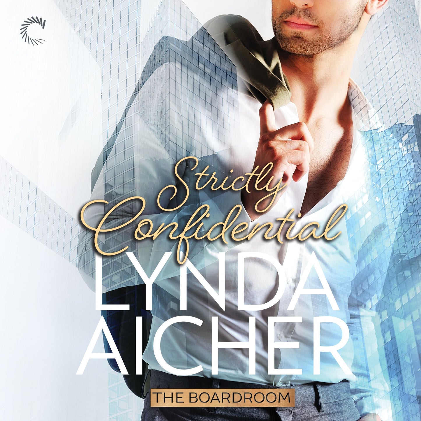 Strictly Confidential: The Boardroom, Book 3