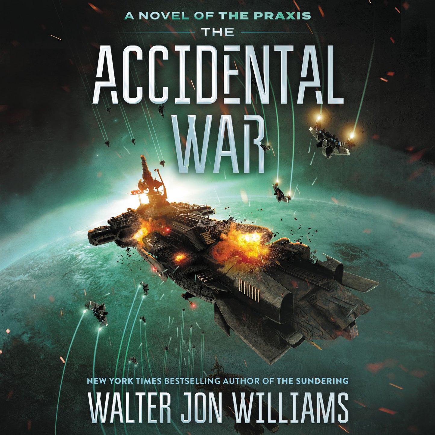 The Accidental War: A Novel of the Praxis