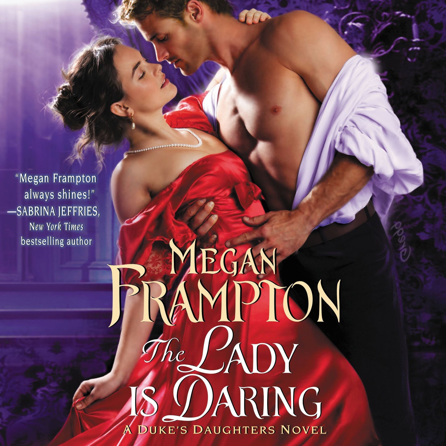 The Lady Is Daring : A Duke's Daughters Novel