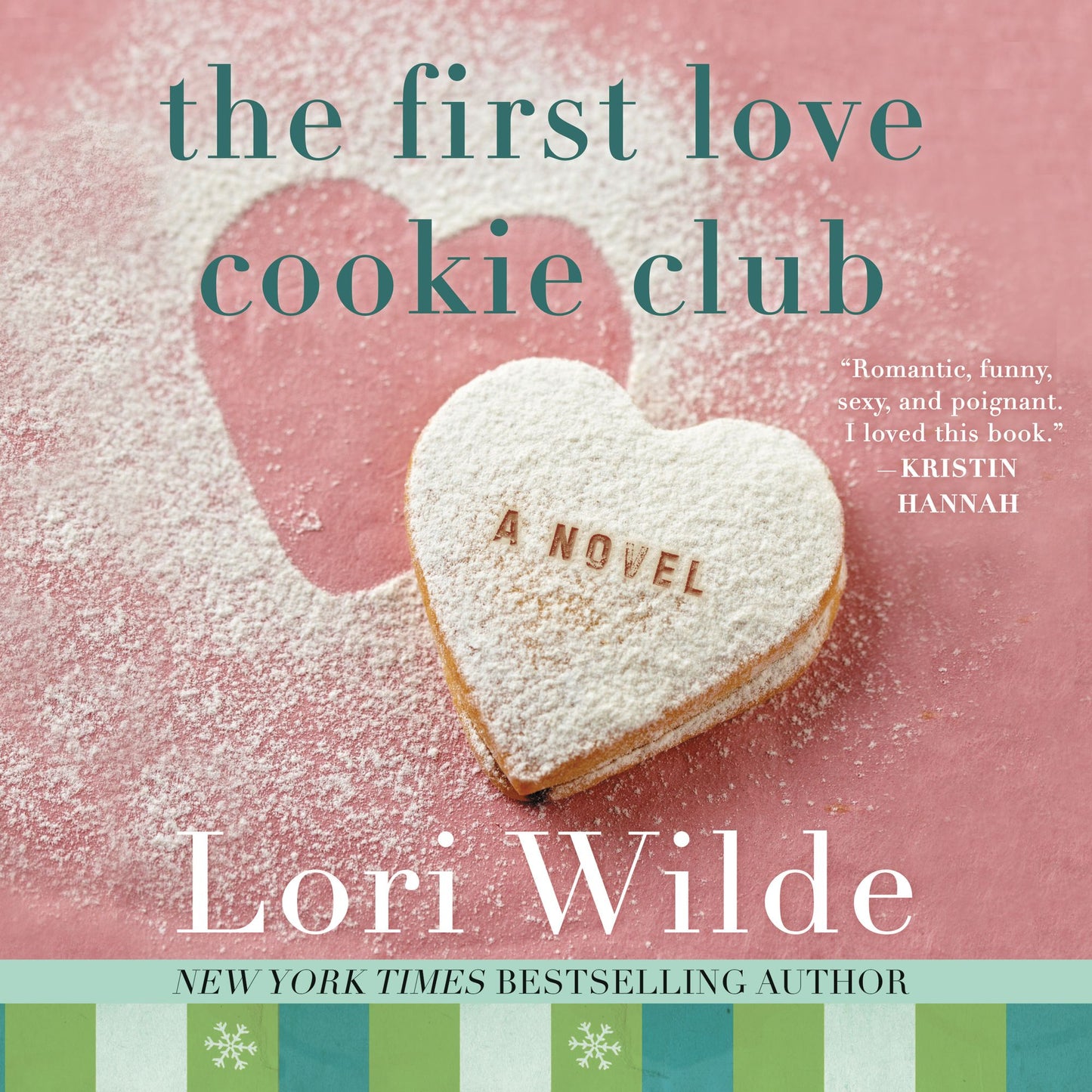 The First Love Cookie Club: A Novel