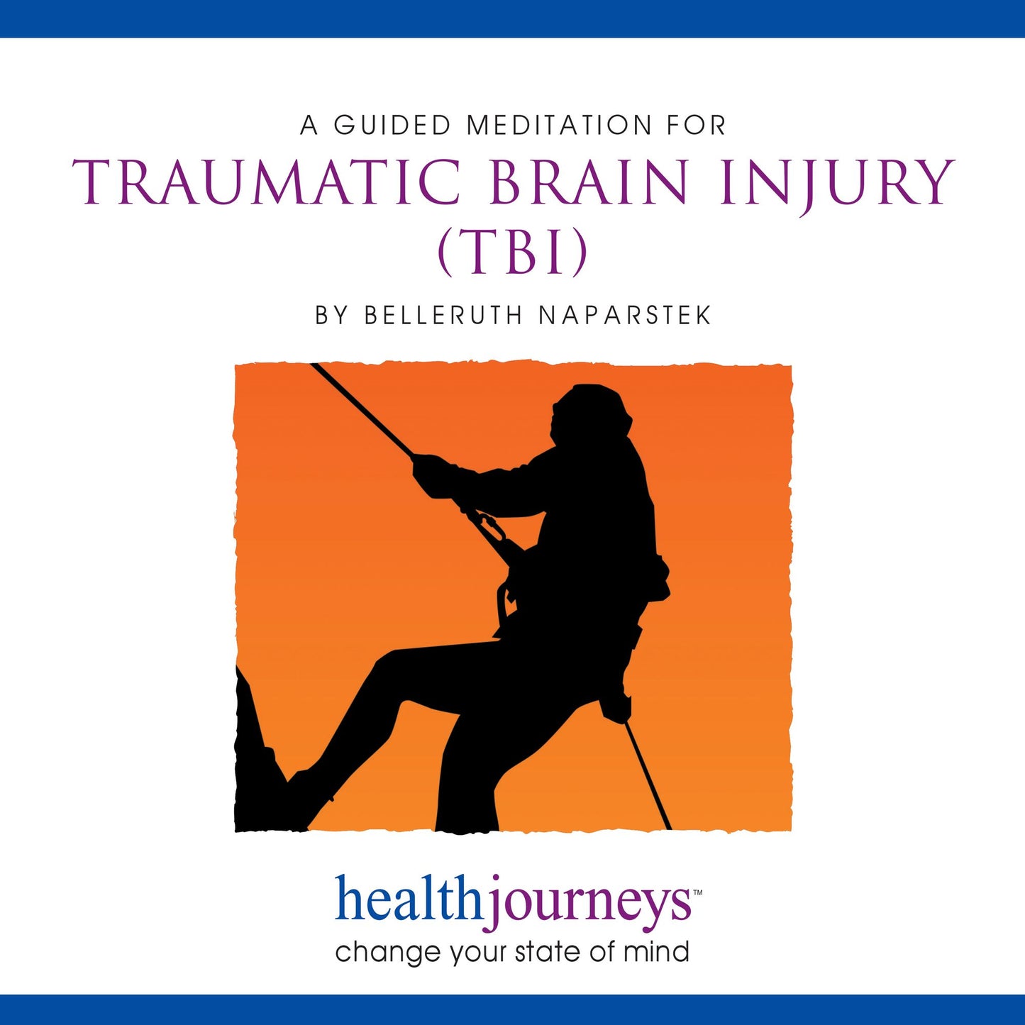 A Guided Meditation For Traumatic Brain Injury (TBI) : change your state of mind
