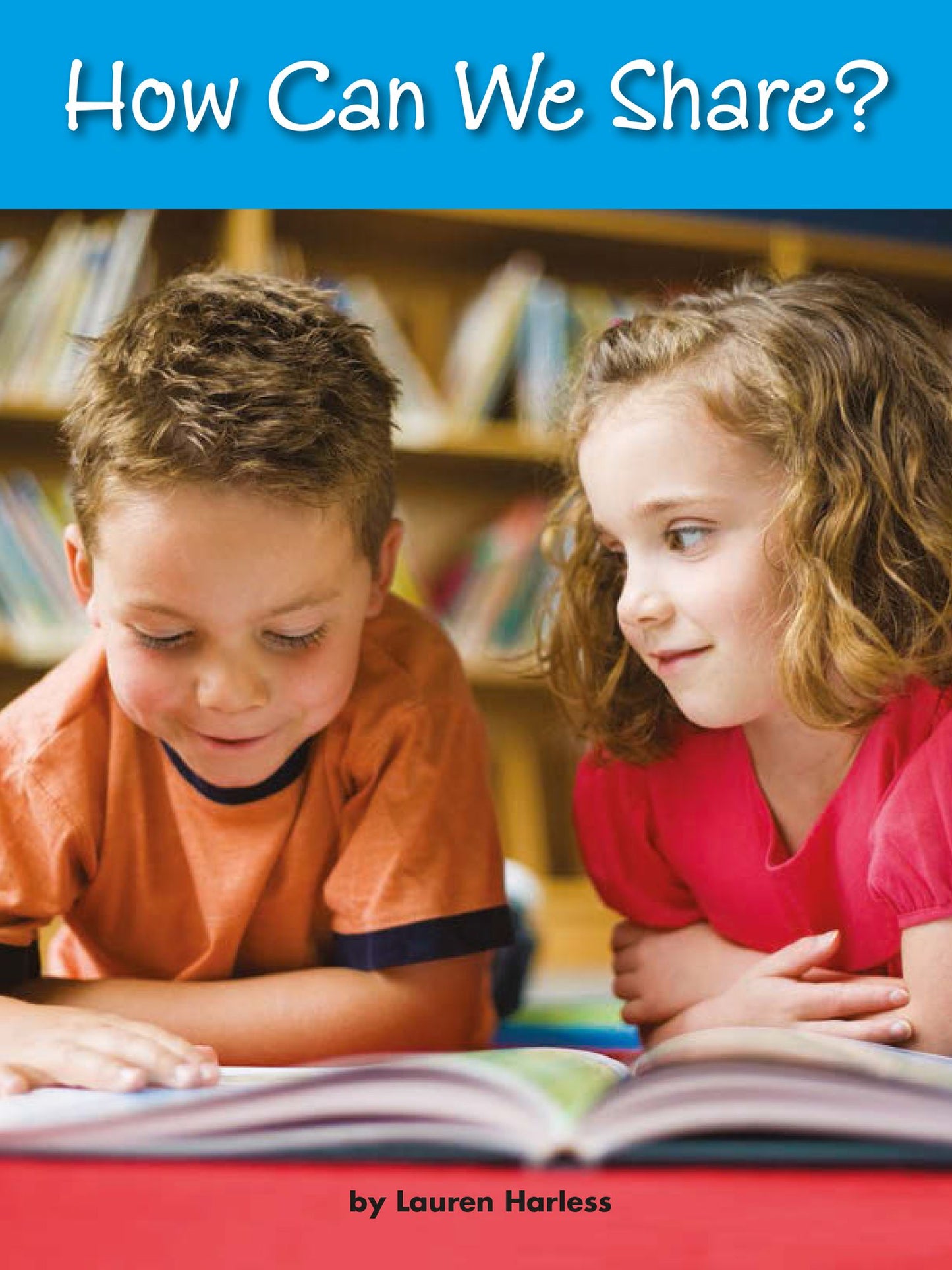 How Can We Share?: Voices Leveled Library Readers