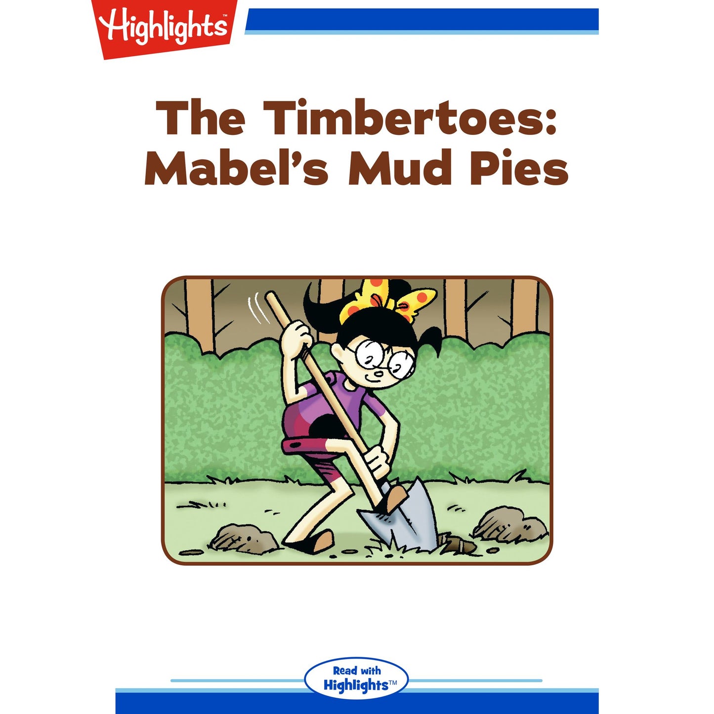 Mabel's Mud Pies: The Timbertoes