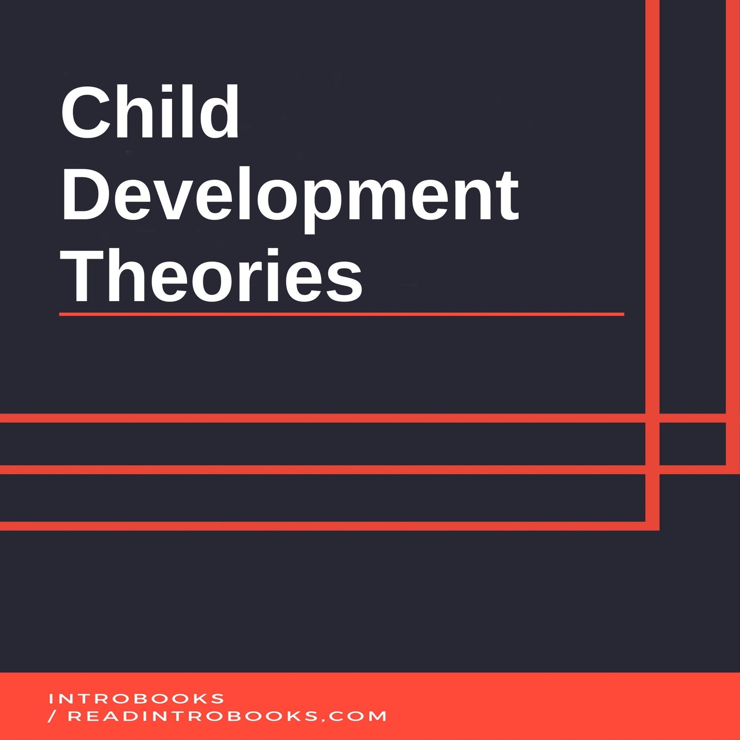 Child Development Theories