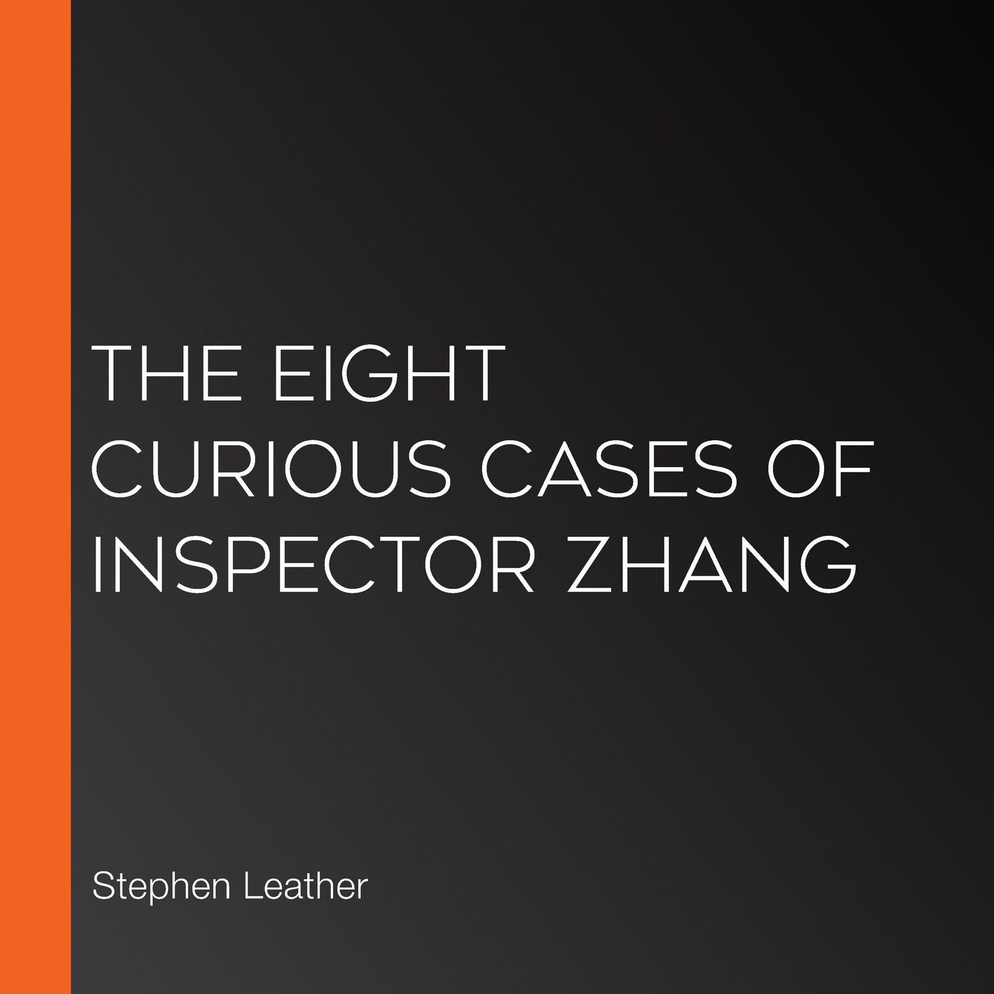 The Eight Curious Cases of Inspector Zhang