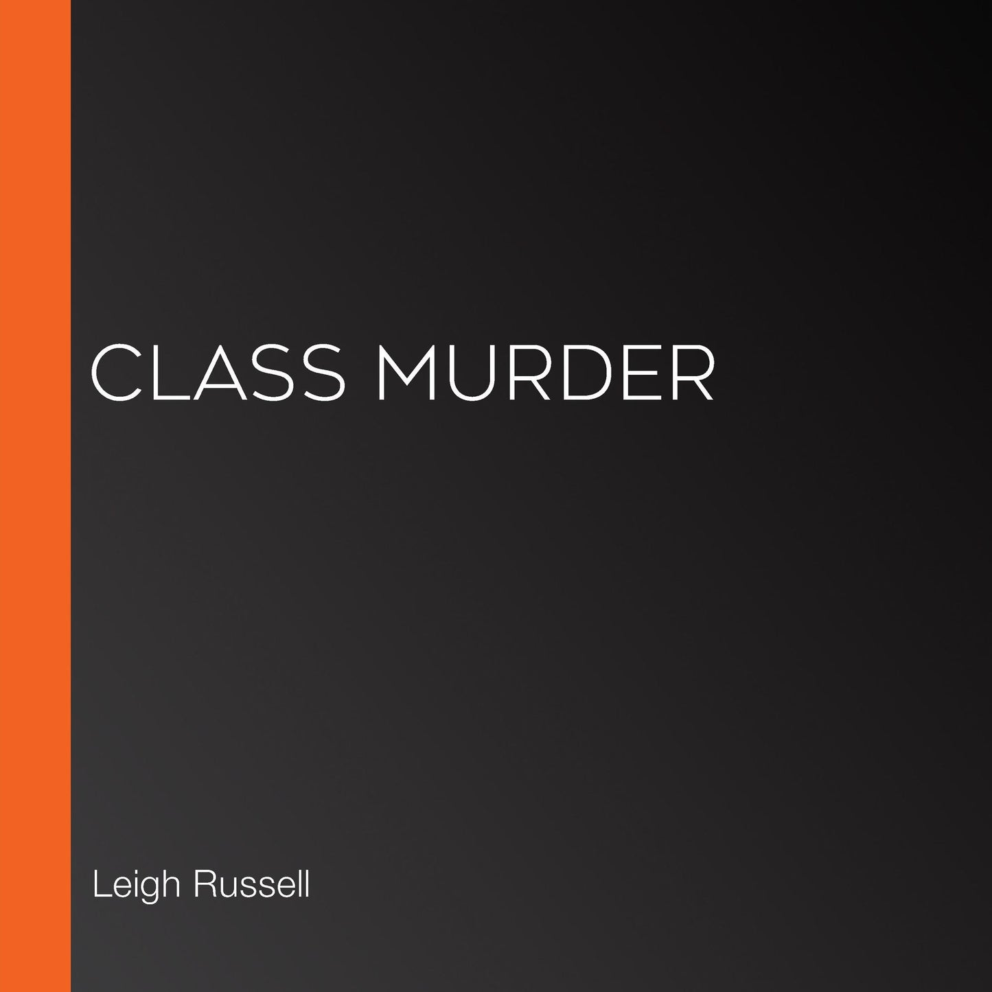 Class Murder