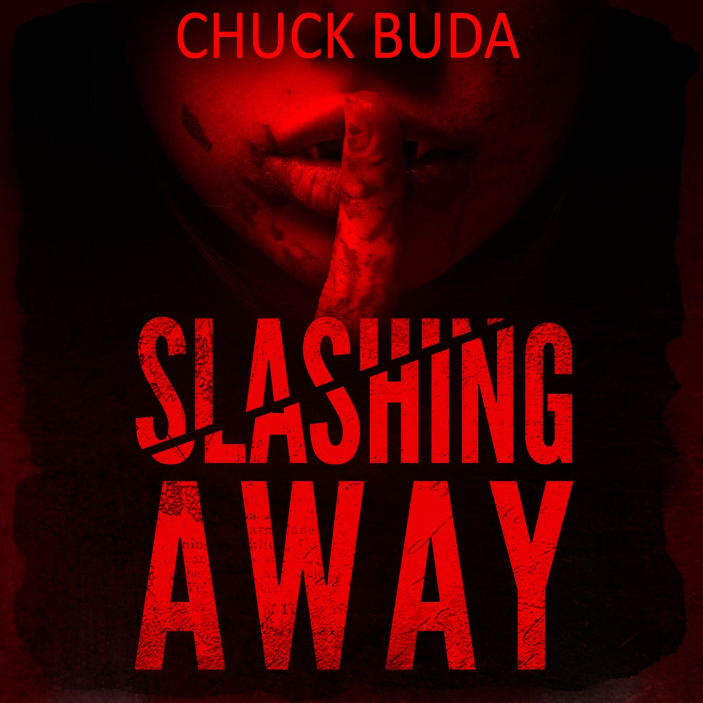 Slashing Away: A Dark Psychological Thriller