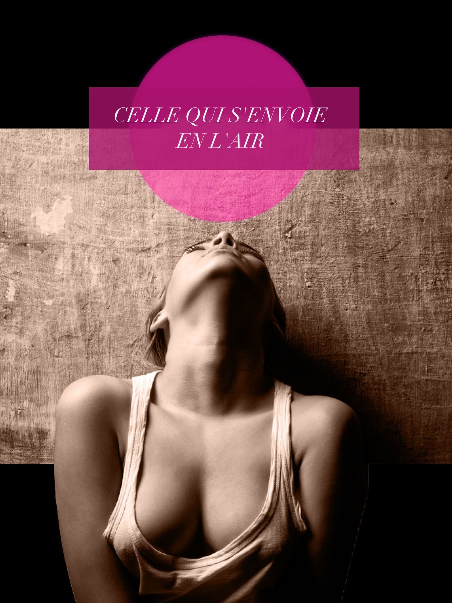 Celle qui s'envoie en l'air
