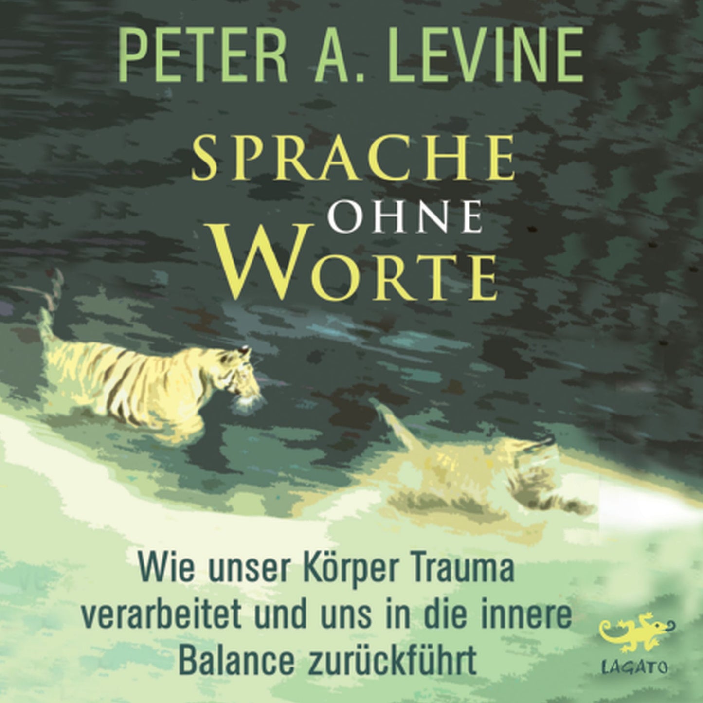 Sprache ohne Worte: Wie unser Körper Trauma verarbeitet und uns in die innere Balance zurückführt (Abridged)