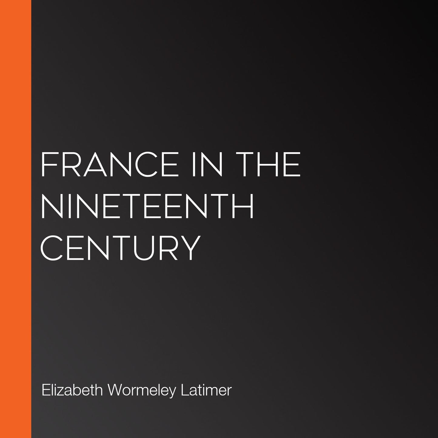 France in the Nineteenth Century
