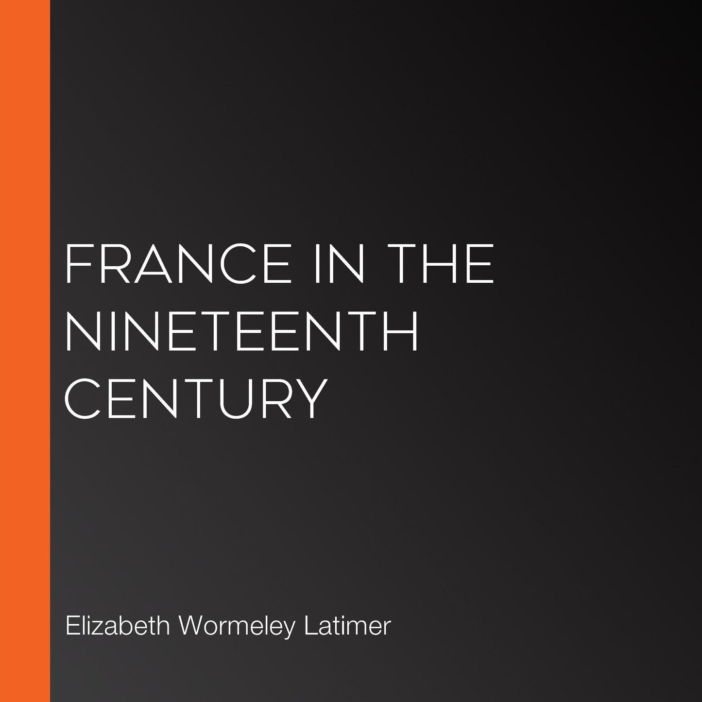 France in the Nineteenth Century