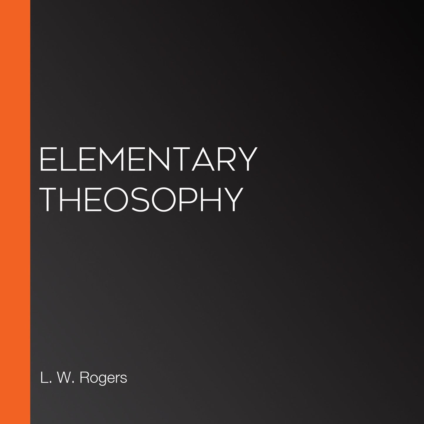 Elementary Theosophy